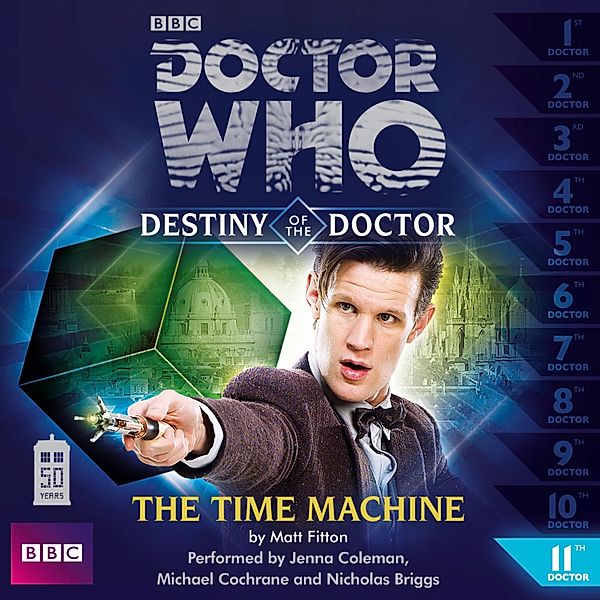 Doctor Who, Series 1: Destiny of the Doctor - 11 - The Time Machine, Matt Fitton