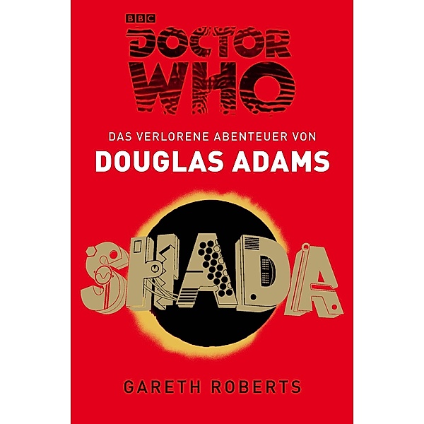 Doctor Who: SHADA / Doctor Who, Douglas Adams, Gareth Roberts