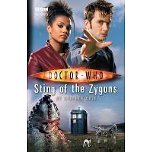 Doctor Who: Sting of the Zygons / DOCTOR WHO Bd.39, Stephen Cole