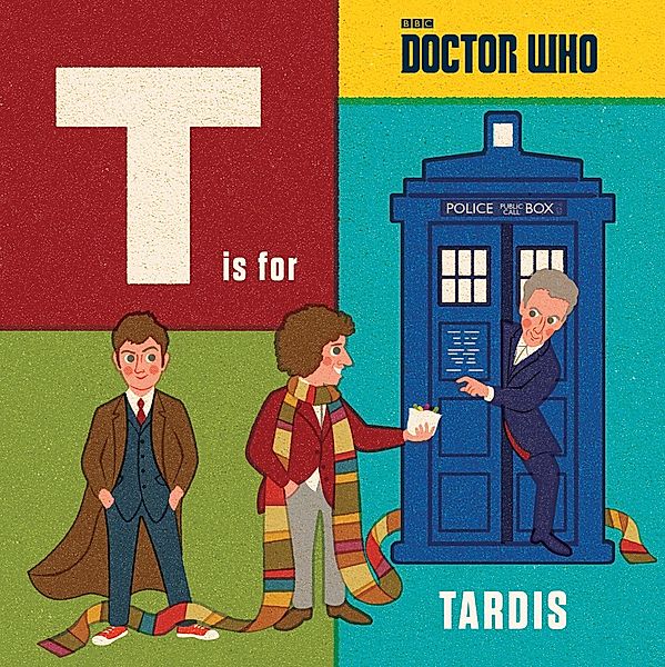 Doctor Who: T is for TARDIS / Doctor Who