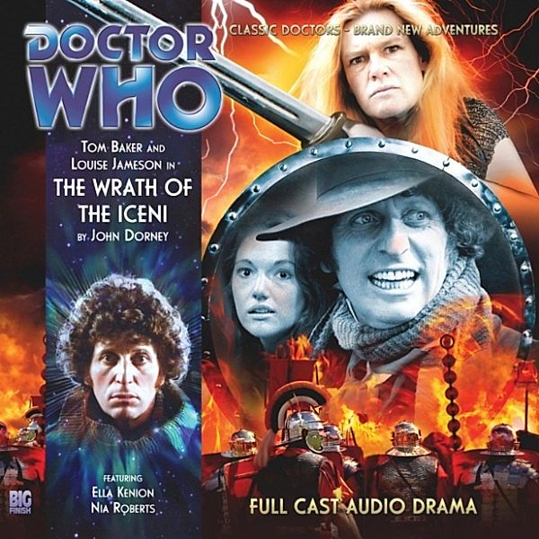 Doctor Who - The 4th Doctor Adventures, Series 1 - 3 - The Wrath of the Iceni, John Dorney