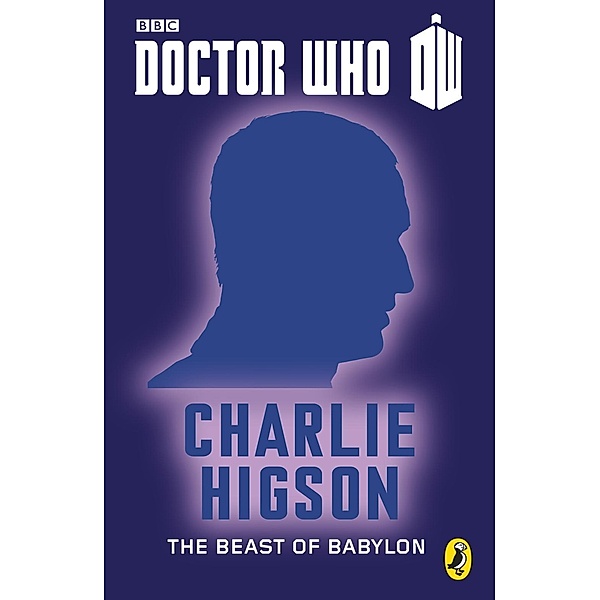 Doctor Who: The Beast of Babylon / Doctor Who: 50th Anniversary Short Stories Bd.8, Charlie Higson
