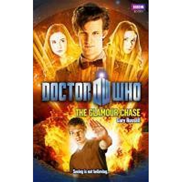 Doctor Who: The Glamour Chase / DOCTOR WHO Bd.69, Gary Russell
