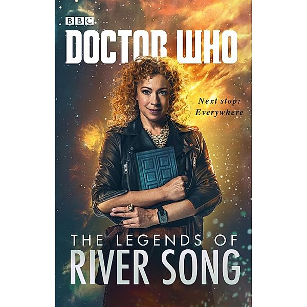 Doctor Who: The Legends of River Song, Jenny T Colgan, Jacqueline Rayner, Steve Lyons, Guy Adams, Andrew Lane