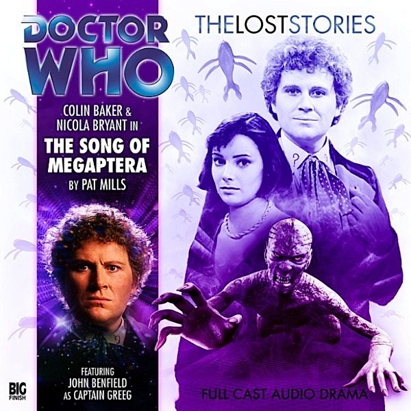 Doctor Who - The Lost Stories, Series 1 - 7 - The Song of Megaptera, Pat Mills