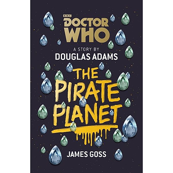 Doctor Who: The Pirate Planet, Douglas Adams, James Goss