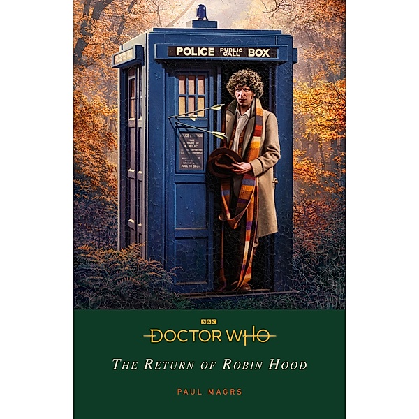 Doctor Who: The Return of Robin Hood, Paul Magrs, Doctor Who