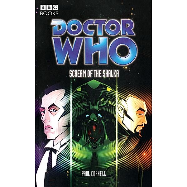 Doctor Who The Scream Of The Shalka / DOCTOR WHO Bd.260, Paul Cornell