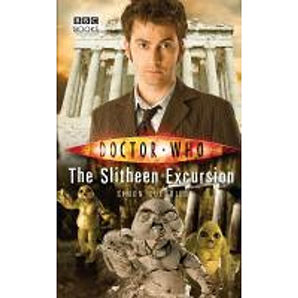 Doctor Who: The Slitheen Excursion / DOCTOR WHO Bd.62, Simon Guerrier