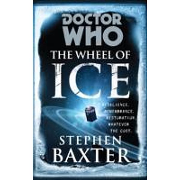 Doctor Who: The Wheel of Ice, Stephen Baxter