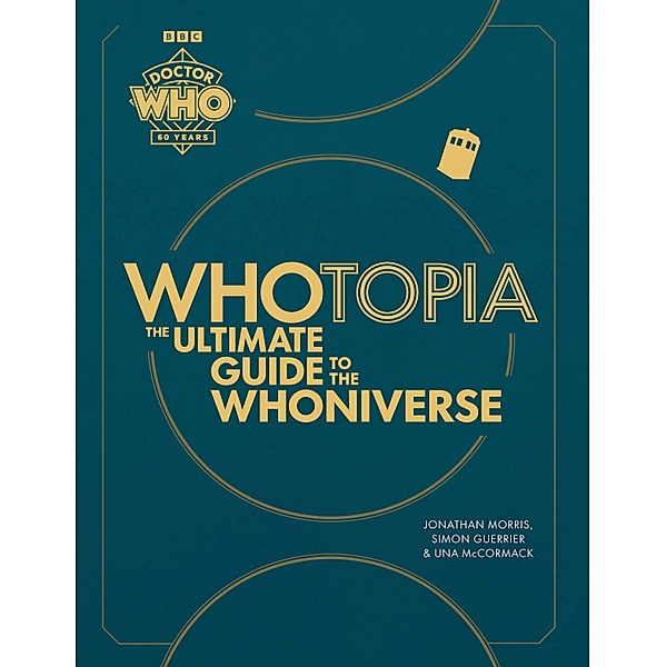 Doctor Who: Whotopia, Jonathan Morris, Simon Guerrier, Una McCormack