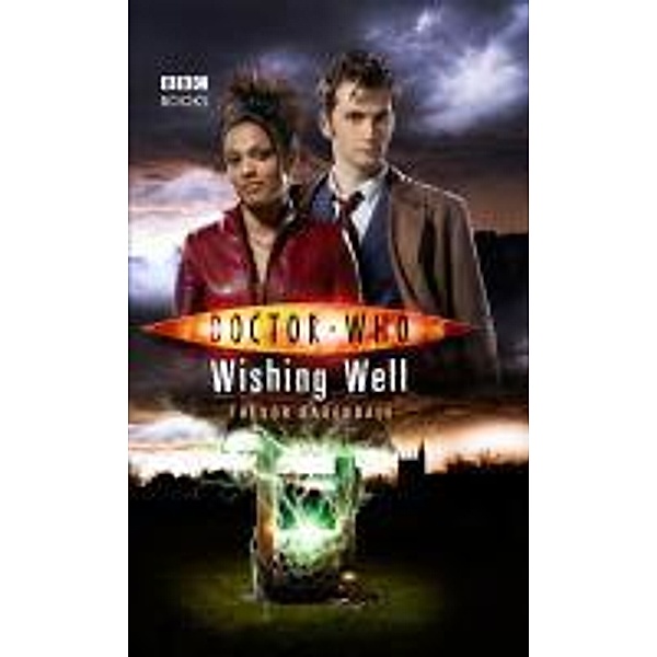 Doctor Who: Wishing Well / DOCTOR WHO Bd.46, Trevor Baxendale