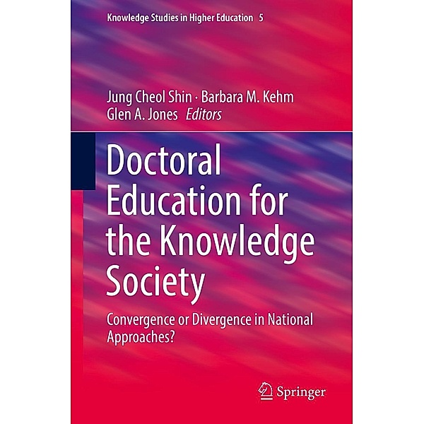 Doctoral Education for the Knowledge Society / Knowledge Studies in Higher Education