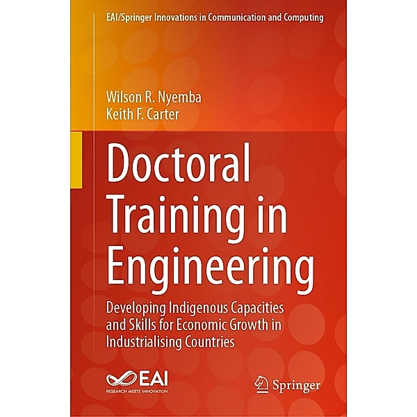 Doctoral Training in Engineering / EAI/Springer Innovations in Communication and Computing, Wilson R. Nyemba, Keith F. Carter