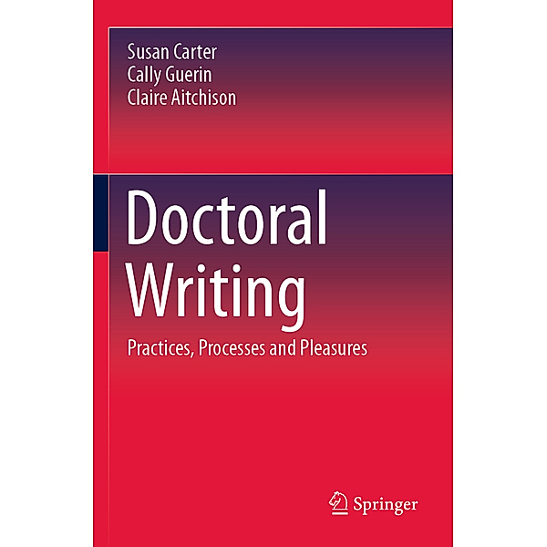 Doctoral Writing, Susan Carter, Cally Guerin, Claire Aitchison