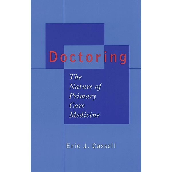 Doctoring, Eric J. M. D. Cassell