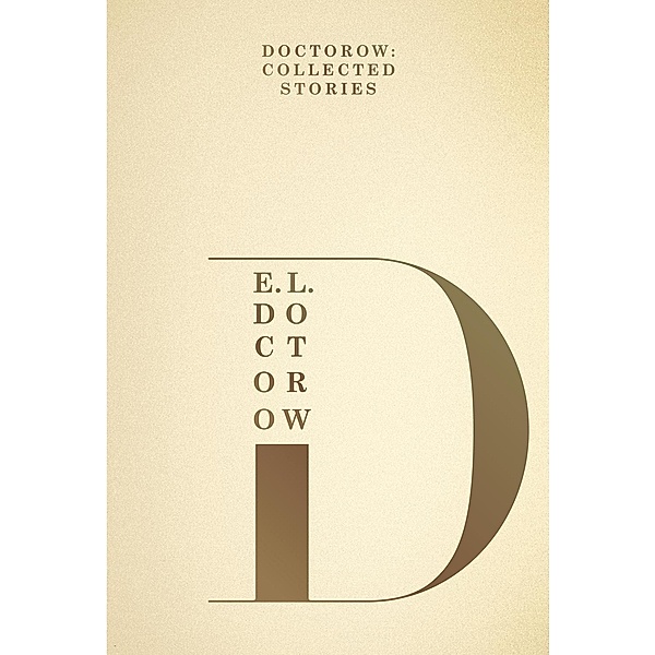 Doctorow: Collected Stories, E. L. Doctorow