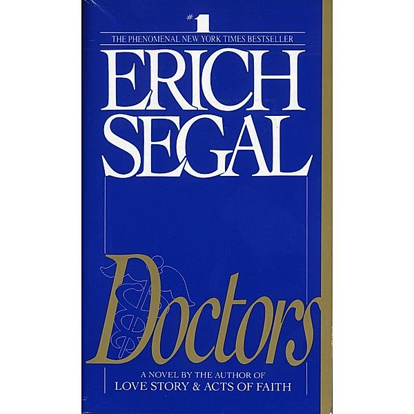 Doctors, Erich Segal