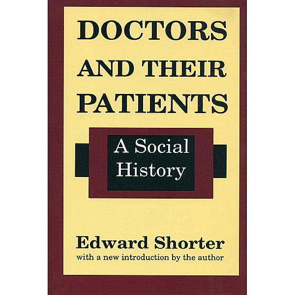 Doctors and Their Patients, Edward Shorter