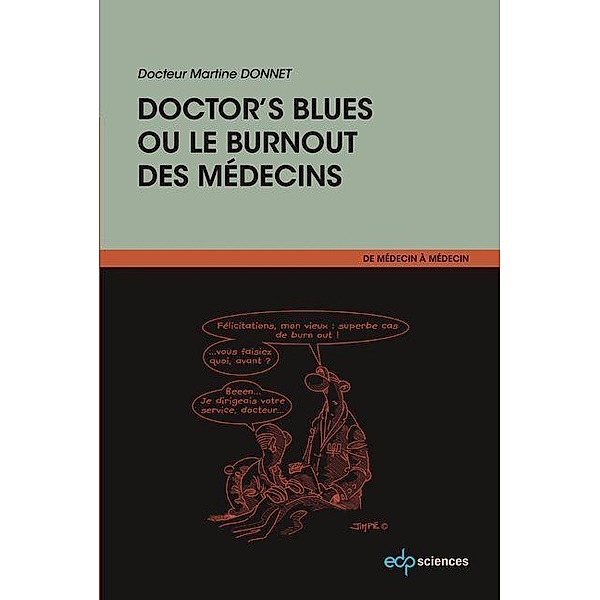 Doctor's blues ou le burnout des médecins, Martine Donnet