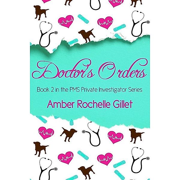 Doctor's Orders / Amber Rochelle Gillet, Amber Rochelle Gillet