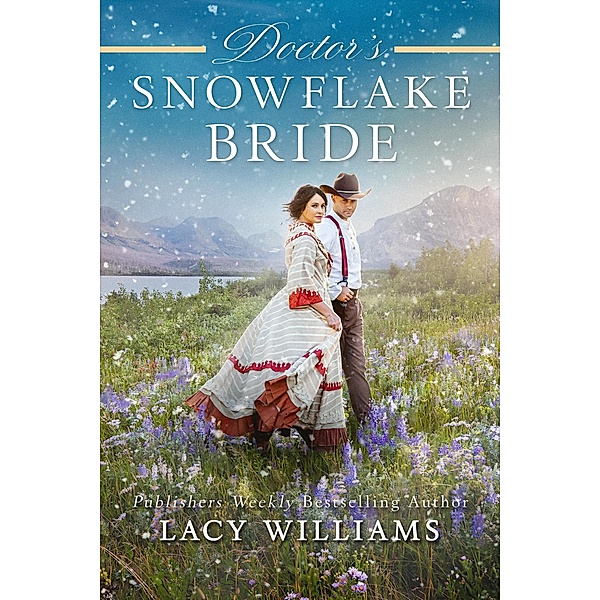 Doctor's Snowflake Bride, Lacy Williams