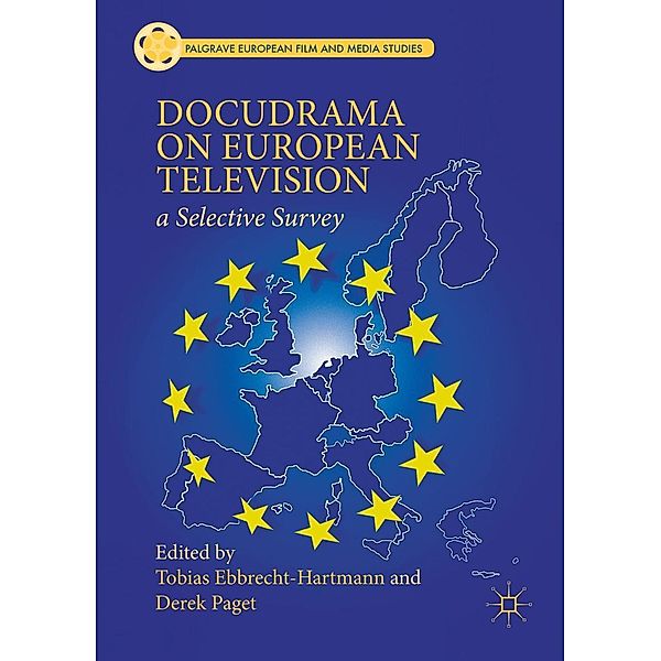 Docudrama on European Television / Palgrave European Film and Media Studies