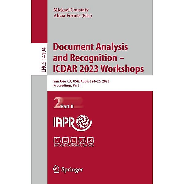 Document Analysis and Recognition - ICDAR 2023 Workshops / Lecture Notes in Computer Science Bd.14194