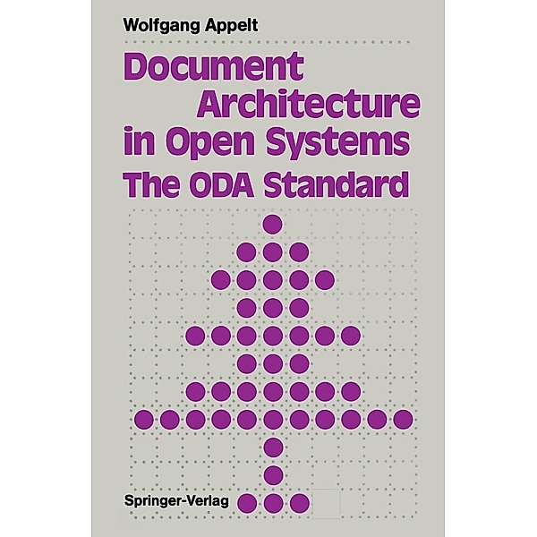 Document Architecture in Open Systems: The ODA Standard, Wolfgang Appelt