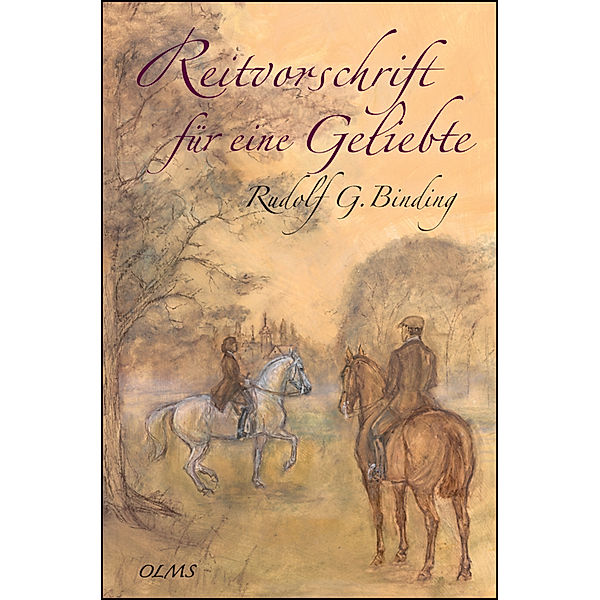 Documenta Hippologica / Reitvorschrift für eine Geliebte, Rudolf G. Binding