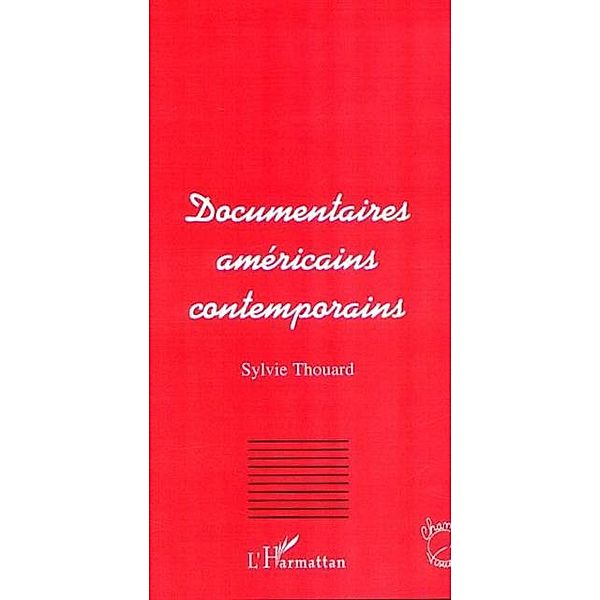 Documentaires americains contemporains / Hors-collection, Thouard Sylvie