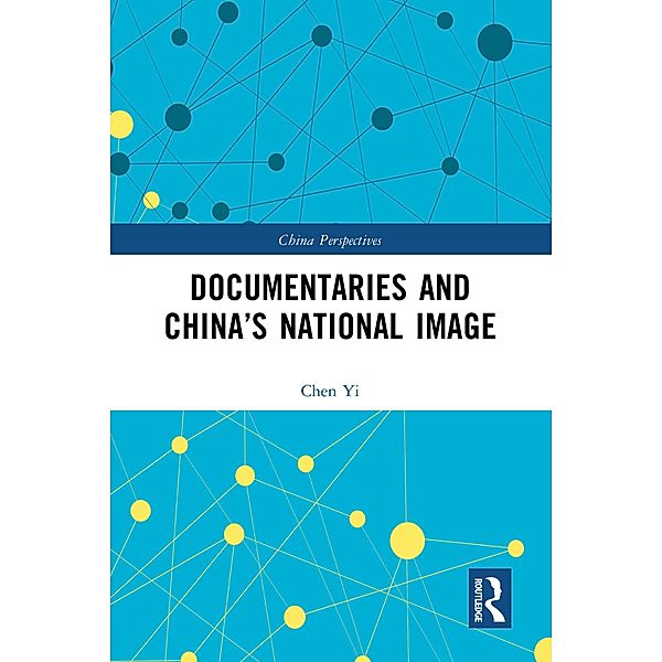 Documentaries and China's National Image, Chen Yi