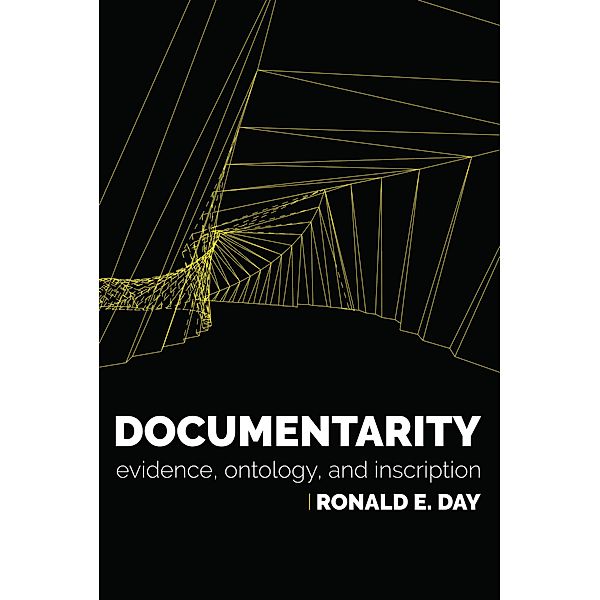 Documentarity / History and Foundations of Information Science, Ronald E. Day