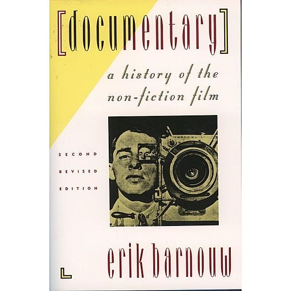 Documentary, Erik (Professor Emeritus of Dramatic Arts, Professor Emeritus of Dramatic Arts, Columbia University) Barnouw