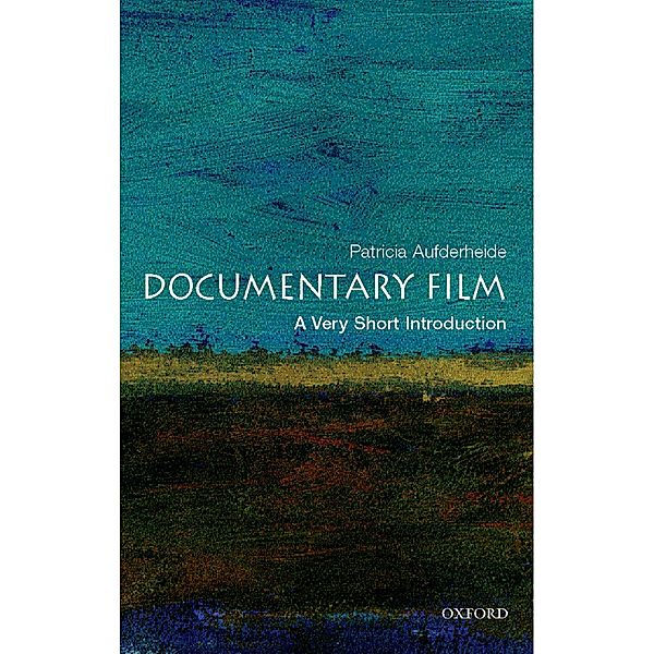 Documentary Film: A Very Short Introduction, Patricia Aufderheide