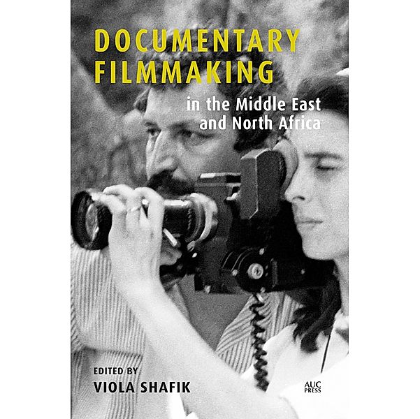 Documentary Filmmaking in the Middle East and North Africa