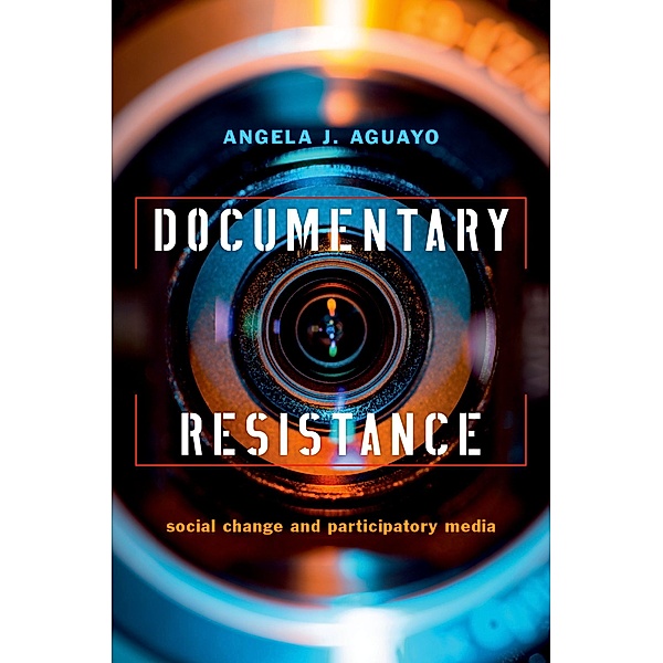 Documentary Resistance, Angela J. Aguayo