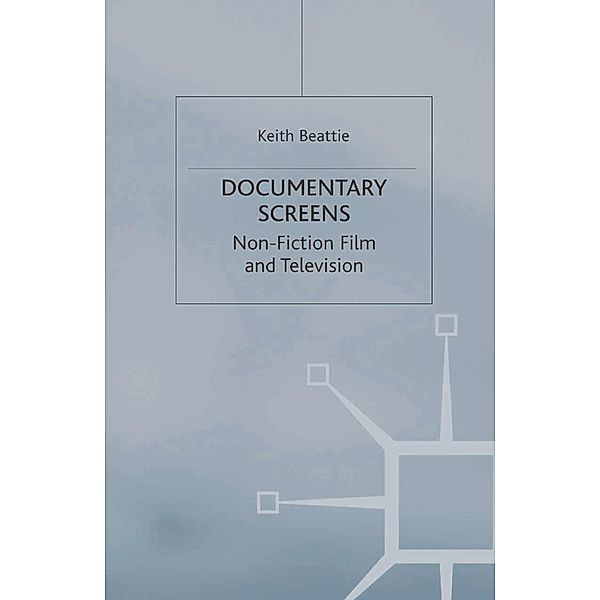 Documentary Screens, Keith Beattie