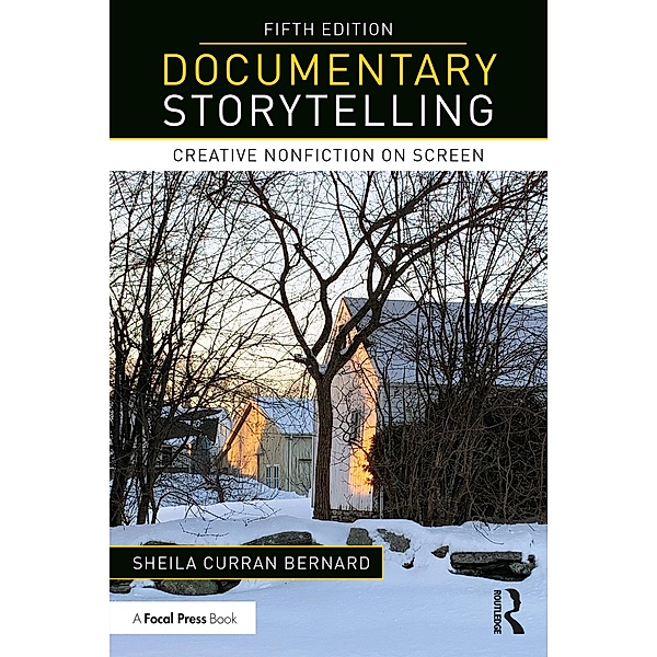 Documentary Storytelling, Sheila Curran Bernard