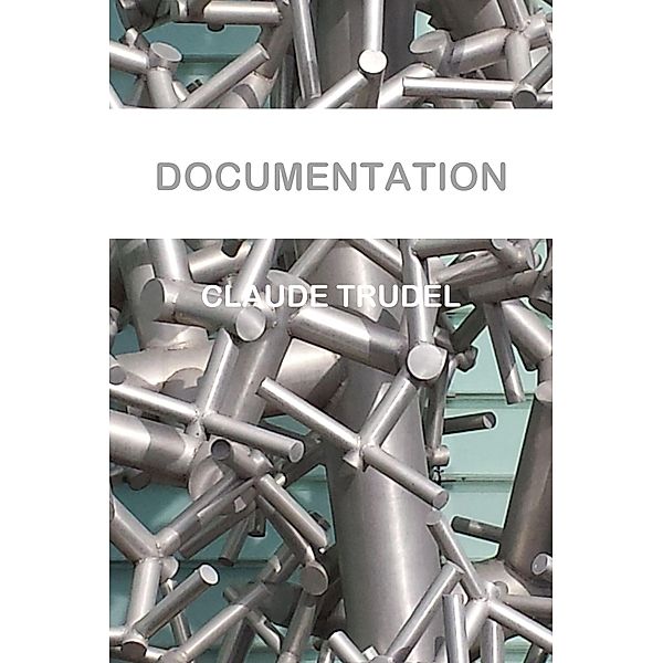 Documentation, Claude Trudel