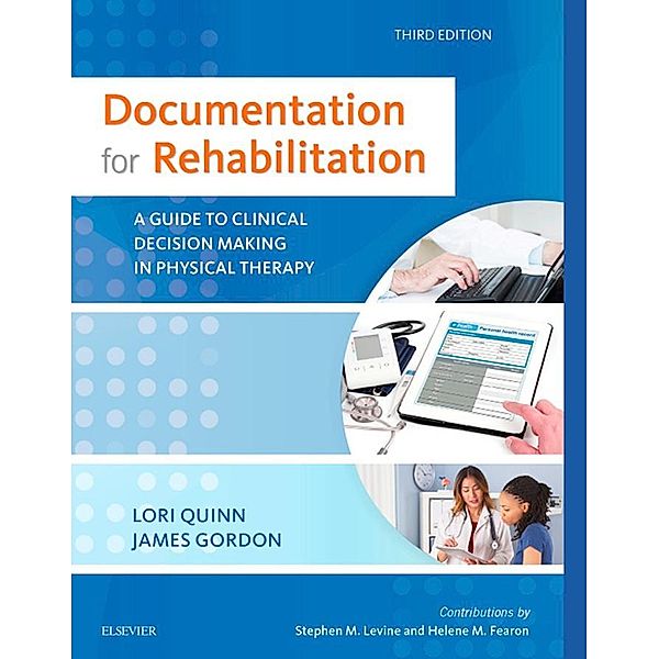 Documentation for Rehabilitation - E-Book, Lori Quinn, James Gordon