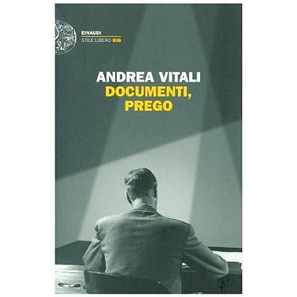 Documenti, prego, Andrea Vitali