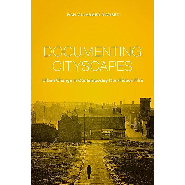 Documenting Cityscapes / Nonfictions, Iván Villarmea Álvarez