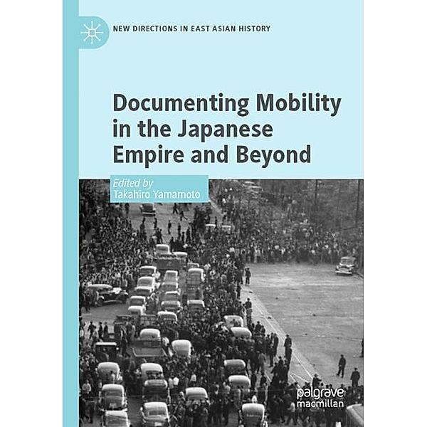 Documenting Mobility in the Japanese Empire and Beyond