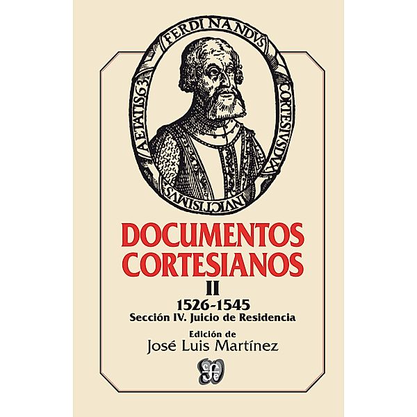 Documentos cortesianos II, José Luis Martínez