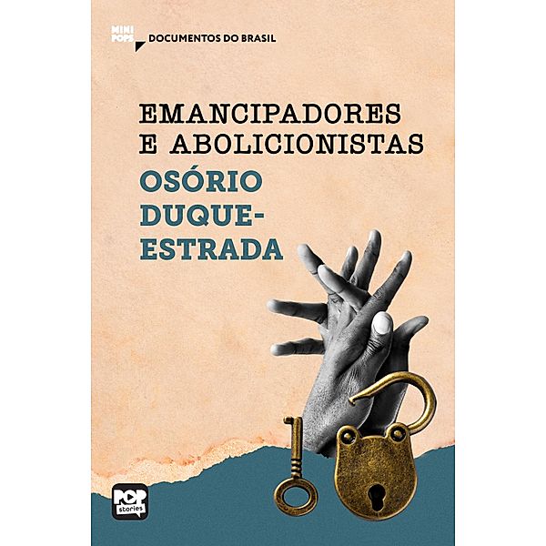 Documentos do Brasil - Emancipadores e abolicionistas, Osório Duque-Estrada