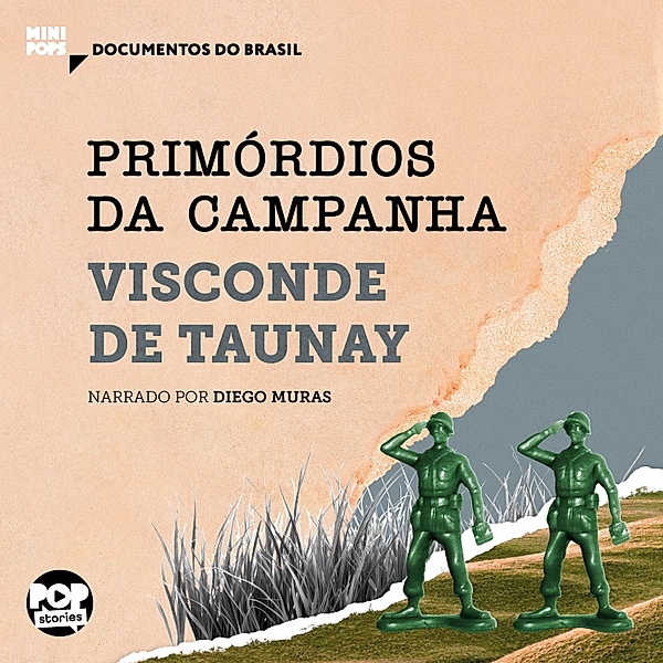 Documentos do Brasil - Primórdios da campanha, Visconde de Taunay