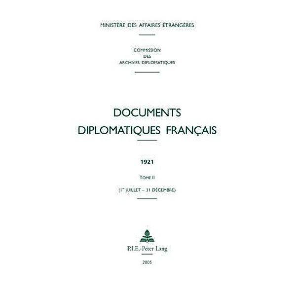 Documents diplomatiques français, Ministere Des Affaires Etrangeres Commis, Commission Des Archives Diplomatiques