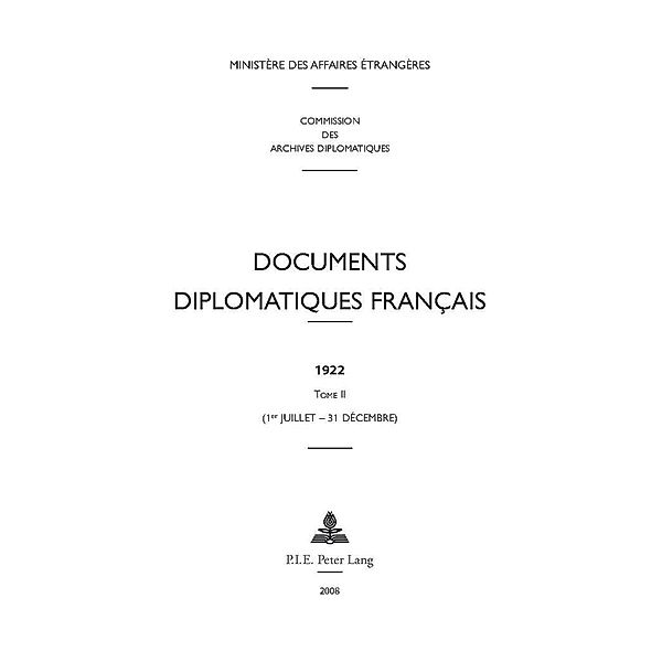 Documents diplomatiques français, Sous La Direction Du Ministere Des Affai, Commission Des Archives Diplomatiques, Ministere Des Affaires Etrangeres (Paris