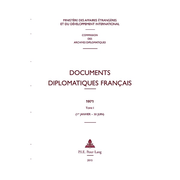 Documents diplomatiques français / Documents diplomatiques français - Depuis 1954, sous la direction de Maurice Vaïsse Bd.39